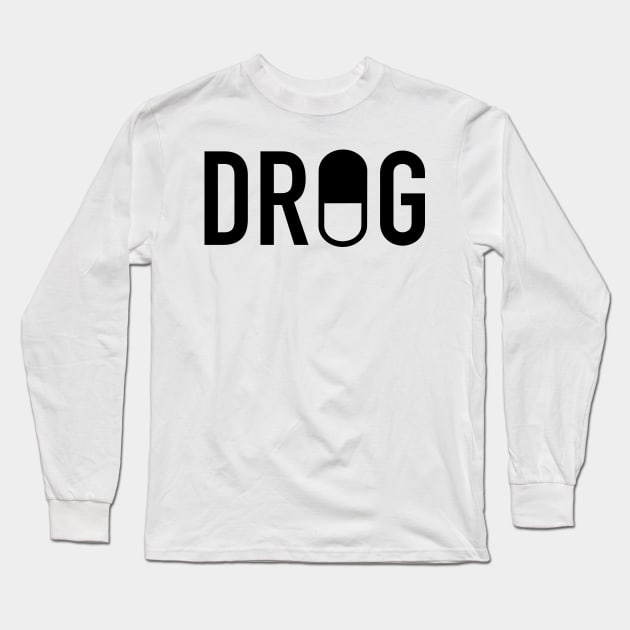 Drug Long Sleeve T-Shirt by GramophoneCafe